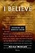 I Believe: Exploring the Apostles' Creed by Alister McGrath (1998-06-19)