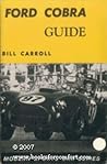 Ford Cobra guide, (Modern sports car series)