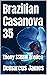 Brazilian Casanova 35: Ebony SSBBW Erotica