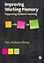 Improving Working Memory: Supporting Students' Learning by Packiam Alloway Tracy (2010-12-09) Paperback