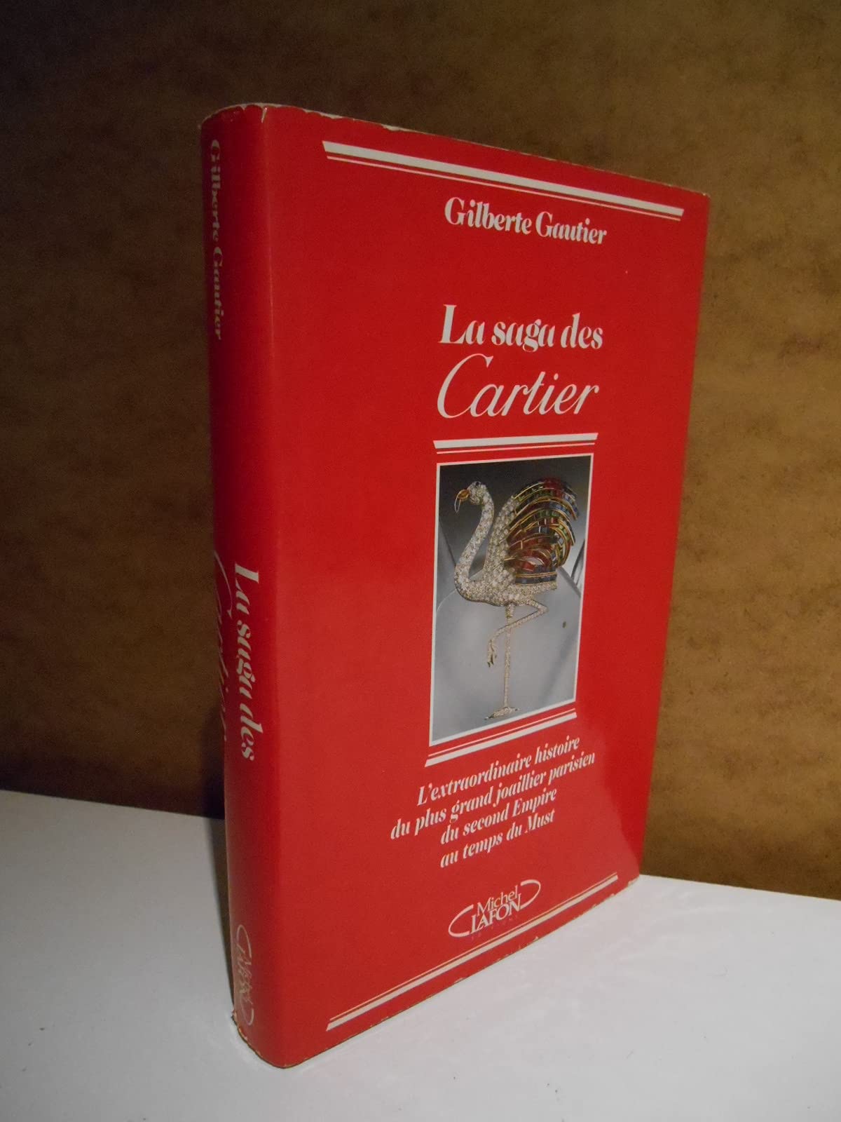 La Saga des Cartier : 1847-1988 (Hardcover)