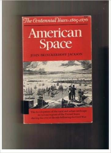 American Space: The Centennial Years, 1865-1876. (Paperback)