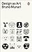 Design As Art (Penguin Modern Classics) [Paperback] [2009] (Author) Bruno Munari