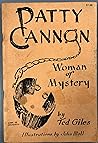 PATTY CANNON, WOMAN OF MYSTERY.