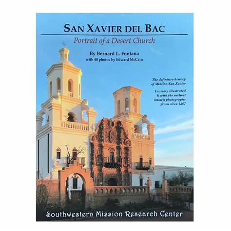 San Xavier del Bac: Portrait of a Desert Church (Paperback)