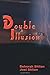 Double Illusion by Deborah M. Shlian (2000-06-20)