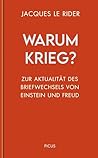 Warum Krieg?: Zur Aktualität des Briefwechsels von Einstein und Freud (Wiener Vorlesungen 209) (German Edition)