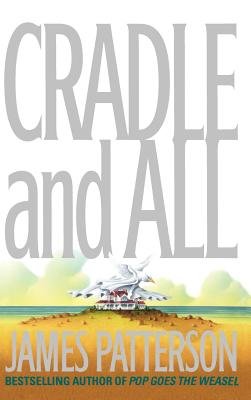 Cradle and All[CRADLE & ALL][Hardcover]
