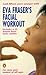 Eva Fraser's Facial Workout (Penguin Health Care & Fitness) b... by Eva Fraser