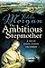 The Ambitious Stepmother (Countess Ashby 3) by Fidelis Morgan (4-Aug-2003) Paperback
