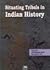 Situating Tribal in Indian History by Palit