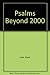 Psalms Beyond 2000 by Mark Link (1996-11-03)