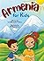 Armenia for Kids: Armenia f...
