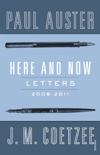 Here and Now: Letters 2008-2011