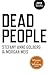 Dead People by Stefany Anne Golberg (2016-06-24)