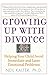 Growing Up With Divorce: Helping Your Child Avoid Immediate and Later Emotional Problems by Neil Kalter (2006-01-05)