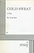 Cold Sweat. by Neal Bell (1998-01-01)