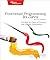 Functional Programming in Java: Harness the Power of Streams and Lambda Expressions