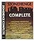 Stonehenge Complete: Everything Important, Interesting or Odd That Has Been Written or Painted, Discovered or Imagined, About the Most Extraordinary Ancient Building in the World