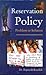 Reservation Policy: Problem of Solution
