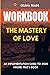 Workbook for The Mastery of...