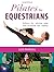 Pilates for Equestrian by R...