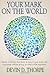 By Devin D Thorpe Your Mark On The World: Stories of service that show us how to give more with a purpose without givi [Paperback]