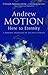 Here to Eternity by Motion, Sir Andrew (2012) Paperback