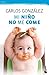Mi niño no me come (Spanish Edition) by Carlos González (2015-12-15)