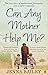 Can Any Mother Help Me? by Jenna Bailey (1-Mar-2012) Paperback