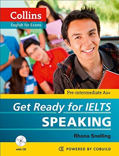 Get Ready for IELTS Speaking (Collins English for Exams) by Rhona Snelling (2012-11-01)