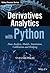 Data Analysis, Models, Simulation, Calibration and Hedging Derivatives Analytics with Python (Hardback) - Common