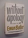 Without apology: The autobiography of Sir George Maudesley, bart,