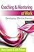 Coaching and Mentoring at Work: Developing Effective Practice by Connor, Mary Published by Open University Press 2nd (second) edition (2012) Paperback