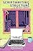 Scriptwriting Structure: To-The-Point Pointers by Bob May (2016-10-13)
