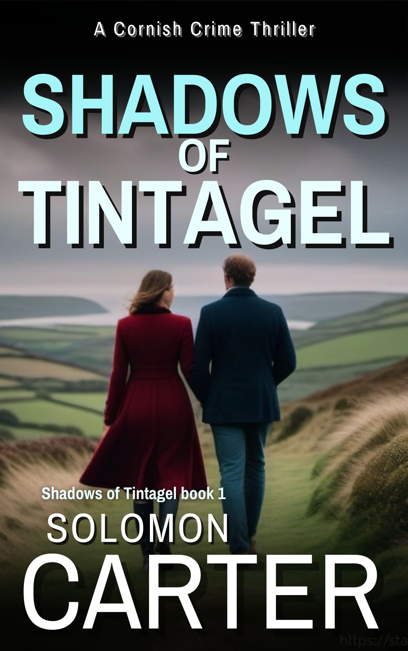Shadows of Tintagel: A Gripping Cornish Crime Thriller (Kindle Edition)
