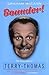 [(Bounder!: The Biography of Terry-Thomas )] [Author: Graham McCann] [Oct-2009]