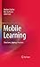 Mobile Learning: Structures, Agency, Practices by Norbert Pachler (2010-05-13)
