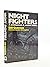 Night fighters: A development & combat history