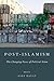Post-Islamism: The Many Fac...
