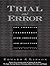 Trial and Error: The American Controversy Over Creation and Evolution