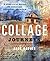 Collage Journeys: A Practical Guide to Creating Personal Artwork by Davies, Jane (2009) Paperback