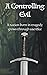 A Controlling Evil: A natio...