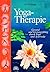 Yoga-Therapie. Mit CD-ROM. ...