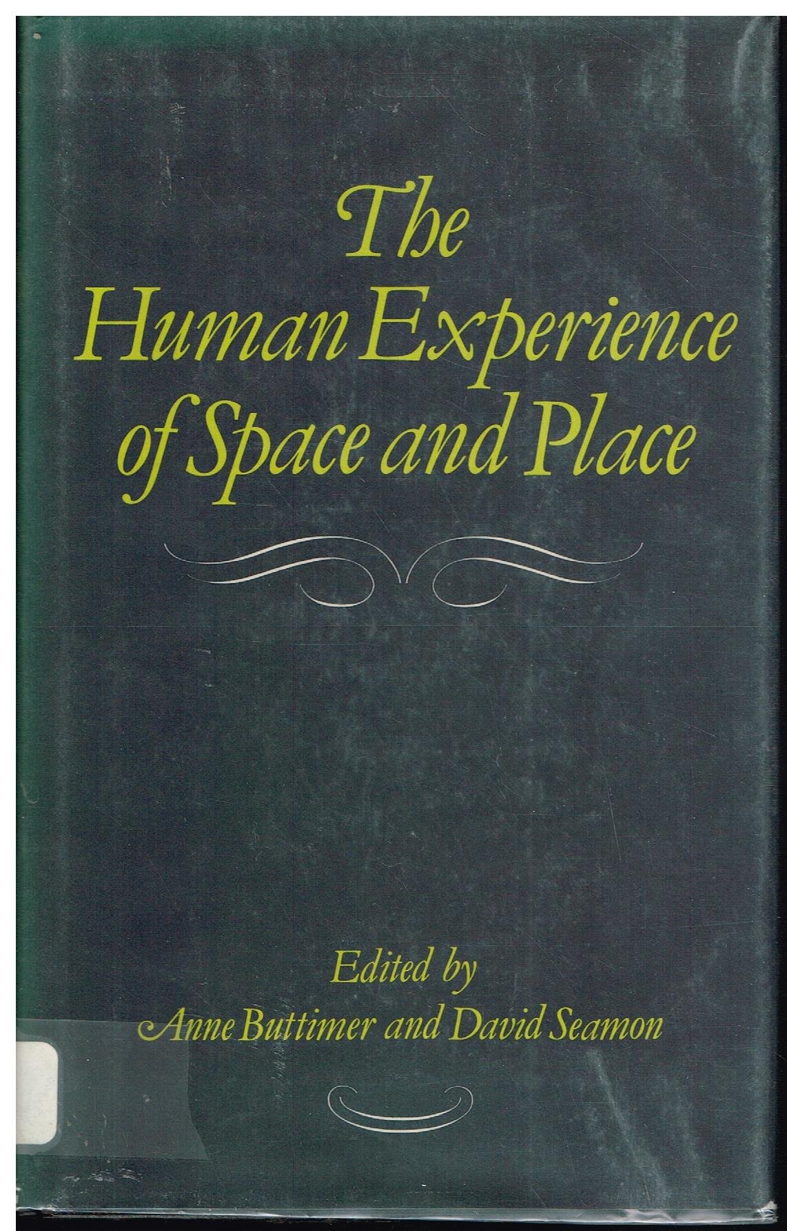 The Human Experience of Space and Place (Hardcover)