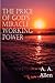 [(The Price of God's Miracle Working Power)] [By (author) A A Allen] published on (March, 2012)