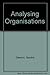 Analyzing Organizations: Second Edition by Sandra Dawson (1992-08-01)