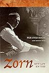 Zorn – ett liv, e...