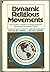 Dynamic Religious Movements...