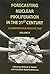 Forecasting Nuclear Proliferation in the 21st Century: Volume 2 A Comparative Perspective (Stanford Security Studies) (August 3, 2010) Paperback